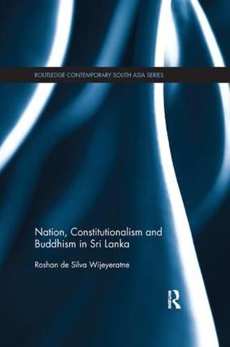 Cover image for Nation, Constitutionalism and Buddhism in Sri Lanka