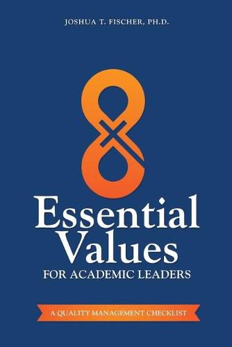 Cover image for 8 Essential Values for Academic Leaders: A Quality Management Checklist