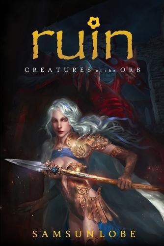 Cover image for Ruin: Creatures of the Orb