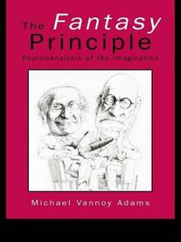 Cover image for The Fantasy Principle: Psychoanalysis of the Imagination