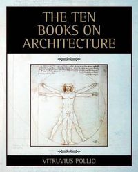 Cover image for The Ten Books on Architecture