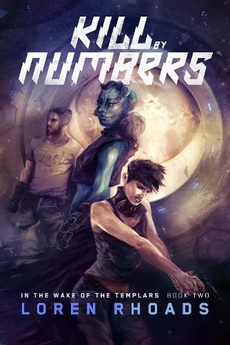 Cover image for Kill by Numbers: In the Wake of the Templars, Book Two