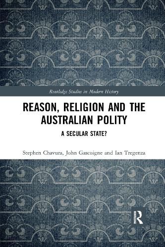 Cover image for Reason, Religion and the Australian Polity: A Secular State?