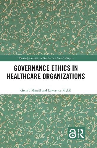 Governance Ethics in Healthcare Organizations