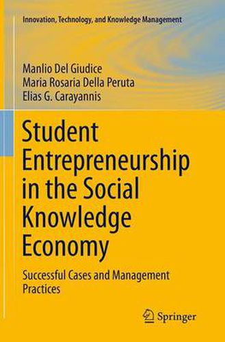 Cover image for Student Entrepreneurship in the Social Knowledge Economy: Successful Cases and Management Practices