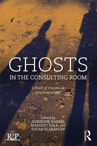 Cover image for Ghosts in the Consulting Room: Echoes of Trauma in Psychoanalysis