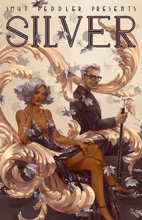 Cover image for Smut Peddler Presents: Silver: Silver