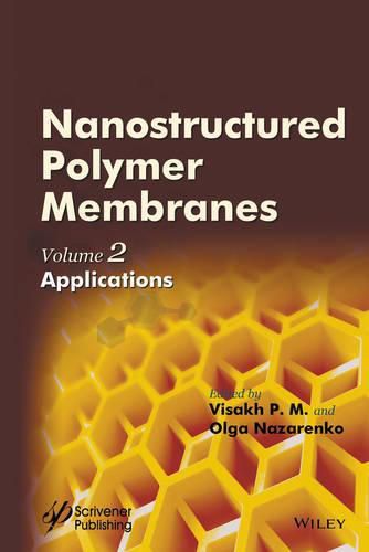 Cover image for Nanostructured Polymer Membranes, Volume 2: Applications