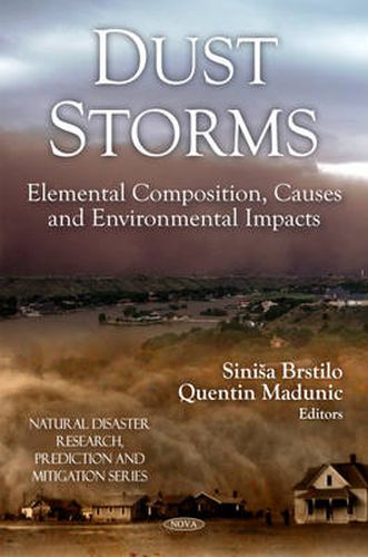 Cover image for Dust Storms: Elemental Composition, Causes & Environmental Impacts