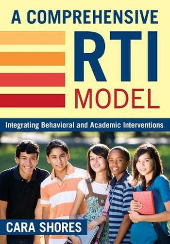 Cover image for A Comprehensive RTI Model: Integrating Behavioral and Academic Interventions