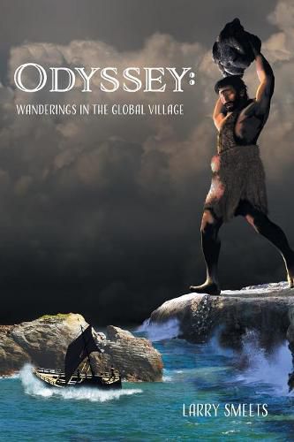 Odyssey: Wanderings In The Global Village