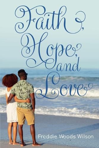 Cover image for Faith, Hope, and Love