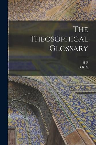 The Theosophical Glossary