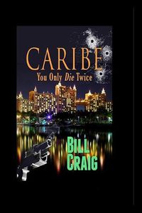 Cover image for Caribe: You Only Die Twice