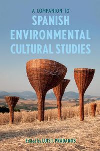 Cover image for A Companion to Spanish Environmental Cultural Studies