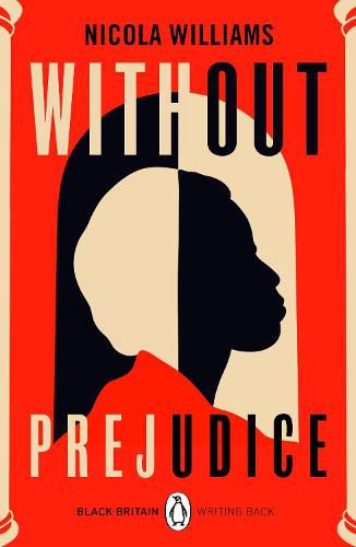 Cover image for Without Prejudice: A collection of rediscovered works celebrating Black Britain curated by Booker Prize-winner Bernardine Evaristo