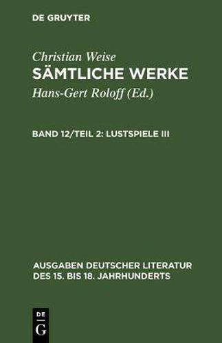 Samtliche Werke, Teil 2, Lustspiele III