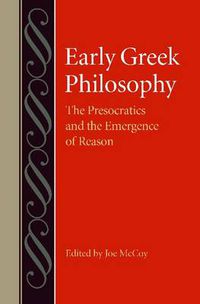 Cover image for Early Greek Philosophy: The Presocractics and the Emergence of Reason