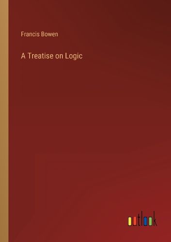 Cover image for A Treatise on Logic