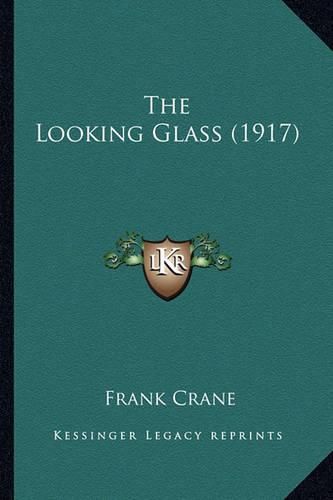 Cover image for The Looking Glass (1917)