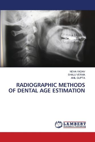 Cover image for Radiographic Methods of Dental Age Estimation