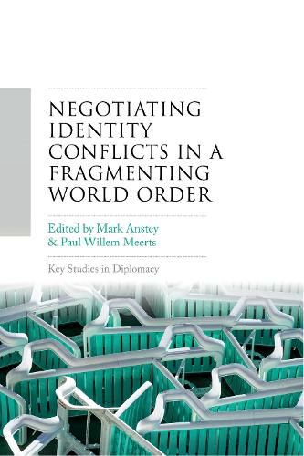 Cover image for Negotiating identity conflicts in a fragmenting world order