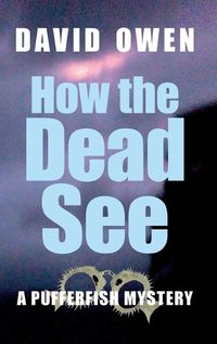 Cover image for How The Dead See