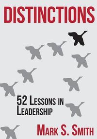 Cover image for Distinctions: 52 Lessons in Leadership