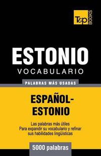 Cover image for Vocabulario espanol-estonio - 5000 palabras mas usadas