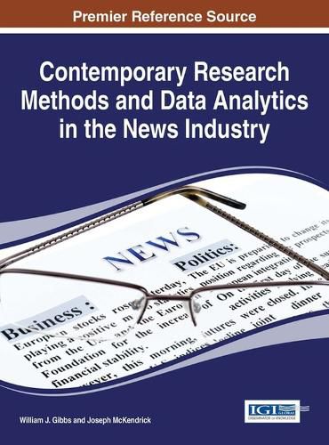 Contemporary Research Methods and Data Analytics in the News Industry