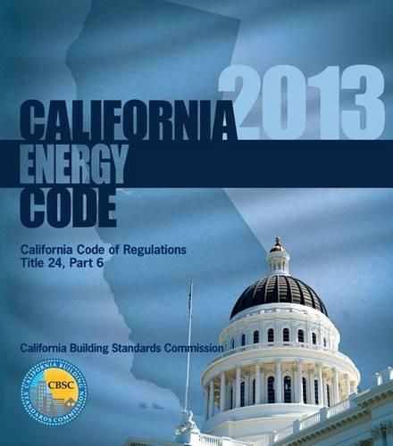 Cover image for 2013 California Energy Code, Title 24 Part 6