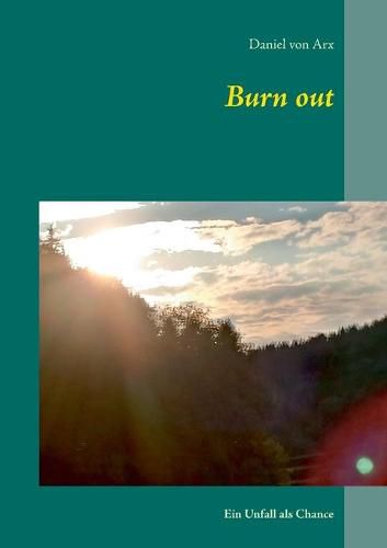 Cover image for Burn out: Ein Unfall als Chance