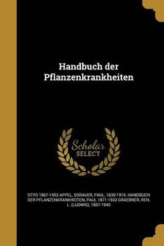 Handbuch Der Pflanzenkrankheiten