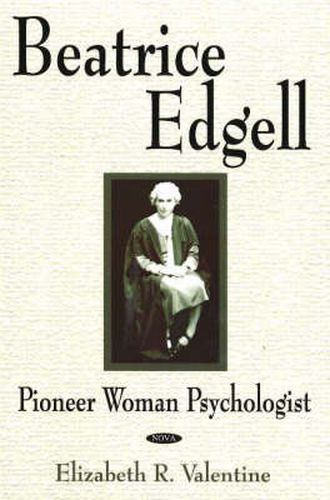 Cover image for Beatrice Edgell: Pioneer Woman Psychologist