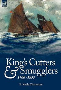 Cover image for King's Cutters and Smugglers: 1700-1855