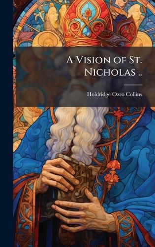 Cover image for A Vision of St. Nicholas ..