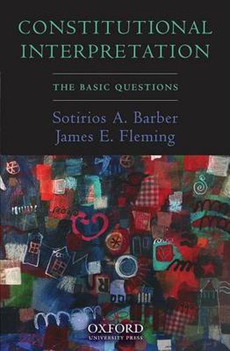 Cover image for Constitutional Interpretation: The Basic Questions