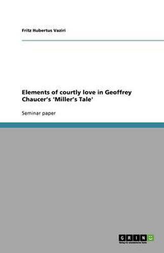 Elements of courtly love in Geoffrey Chaucer's 'Miller's Tale