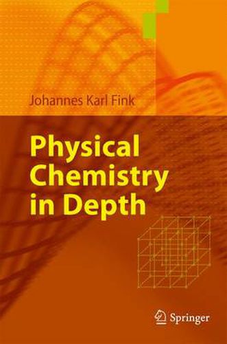 Cover image for Physical Chemistry in Depth