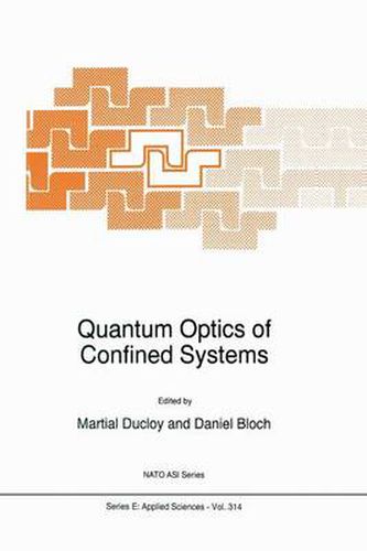 Quantum Optics of Confined Systems