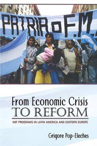 Cover image for From Economic Crisis to Reform: IMF Programs in Latin America and Eastern Europe