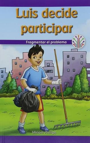 Luis Decide Participar: Fragmentar El Problema (Luis Gets Involved: Breaking Down the Problem)