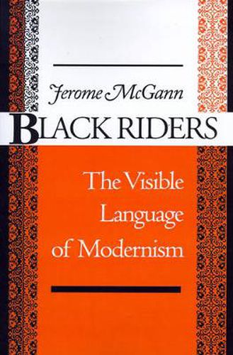 Cover image for Black Riders: The Visible Language of Modernism