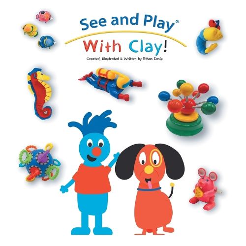 Cover image for See and Play With Clay!