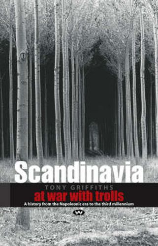 Cover image for Scandinavia: A History from the Napoleonic Era to the Third Millennium