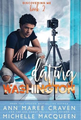 Cover image for Dating Washington: (Discovering Me Book 2)