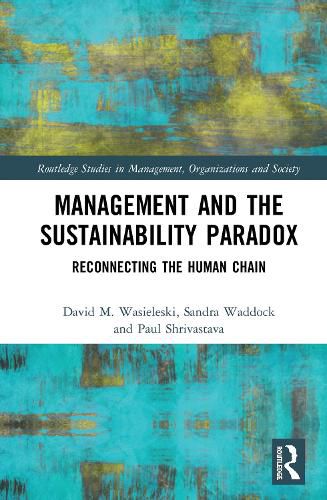 Cover image for Management and the Sustainability Paradox: Reconnecting the Human Chain