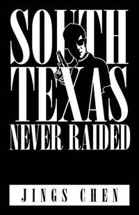 Cover image for South Texas Never Raided