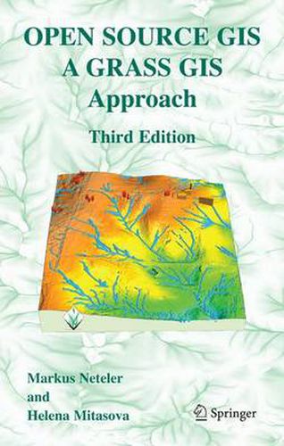 Cover image for Open Source GIS: A GRASS GIS Approach