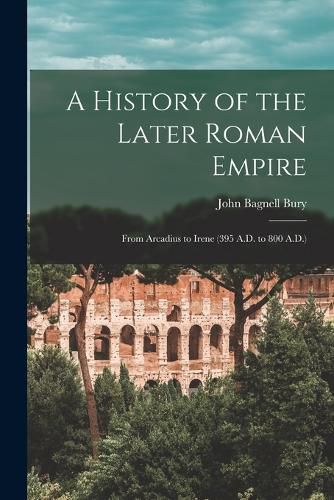 Cover image for A History of the Later Roman Empire